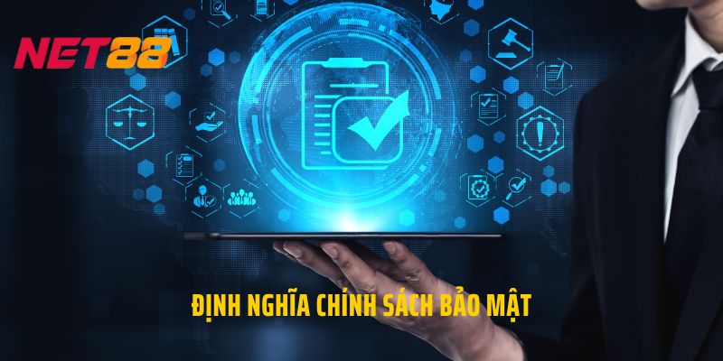 Định nghĩa chính sách bảo mật