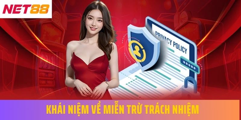 Khái niệm về miễn trừ trách nhiệm